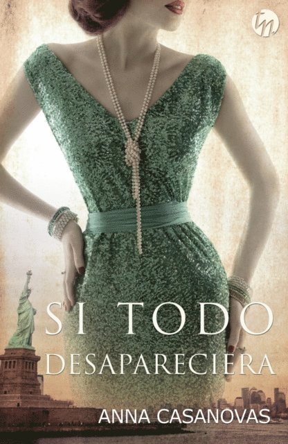 Anna Casanovas - Si todo desapareciera, E-bok