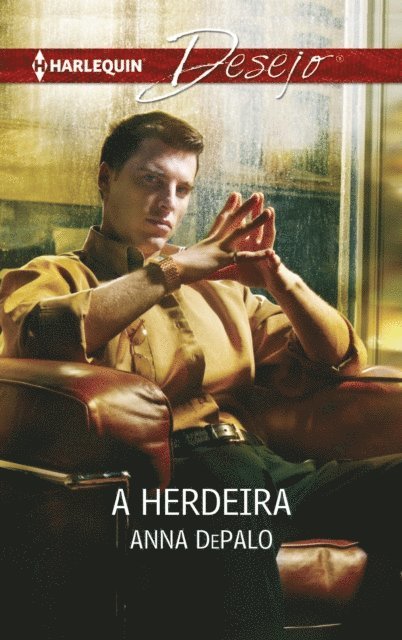 Anna Depalo - A herdeira, E-bok