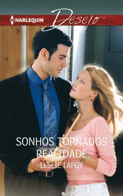 Leslie LaFoy - Sonhos tornados realidade, E-bok