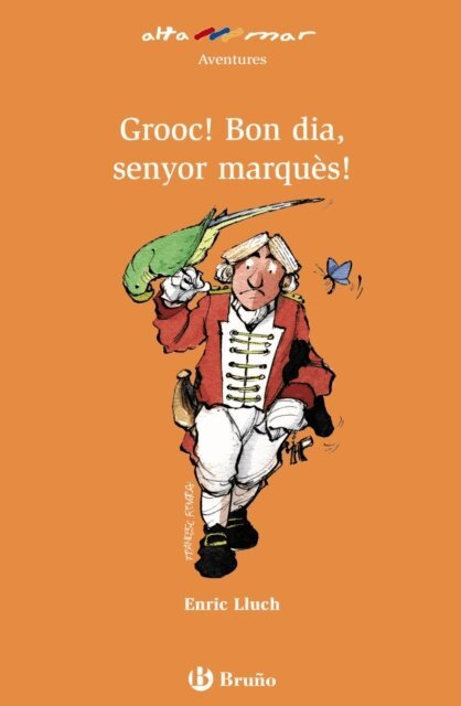 Enric Lluch - Grooc! Bon dia, senyor marques! (ebook), E-bok