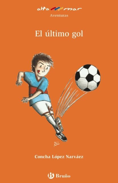Concha Lopez Narvaez - El ultimo gol, E-bok