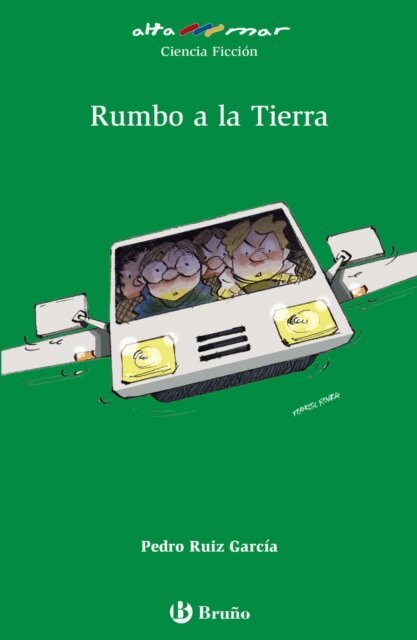 Pedro Ruiz Garcia - Rumbo a la Tierra, E-bok