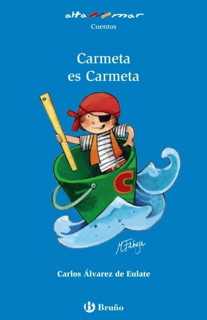 Carlos Miguel Alvarez de Eulate Alberdi - Carmeta es Carmeta, E-bok