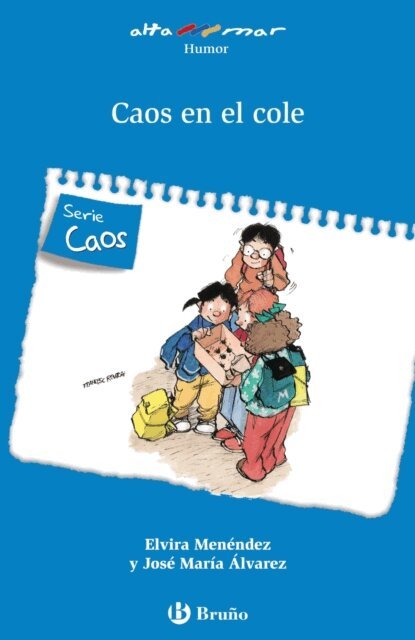 Jose Maria Alvarez, Elvira Menendez - Caos en el cole, E-bok