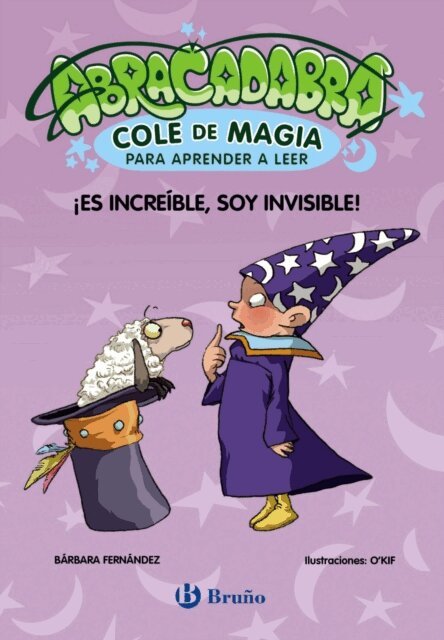 Barbara Fernandez - Abracadabra, Cole de Magia para aprender a leer, 4. !Es increible, soy invisible!, E-bok