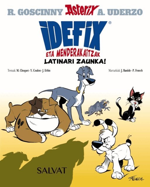 Jerome Erbin, Matthieu Choquet, Yves Coulon, Rene Goscinny - Idefix eta menderakaitzak, 1. Latinari zaunka!, E-bok