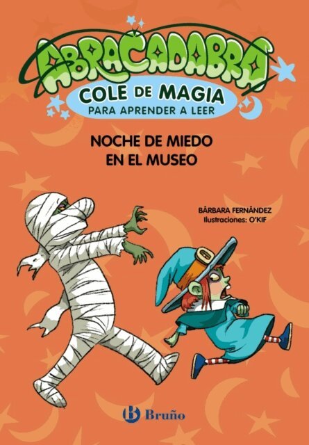 Barbara Fernandez - Abracadabra, Cole de Magia para aprender a leer, 8. Noche de miedo en el museo, E-bok