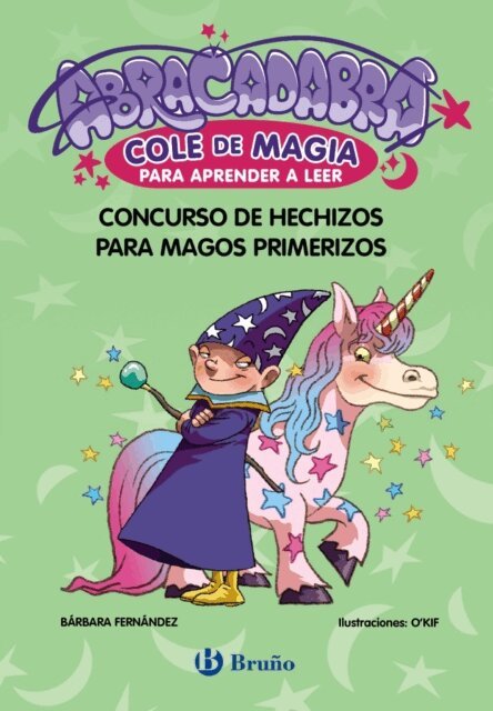 Barbara Fernandez - Abracadabra, Cole de Magia para aprender a leer, 9. Concurso de hechizos para magos primerizos, E-bok