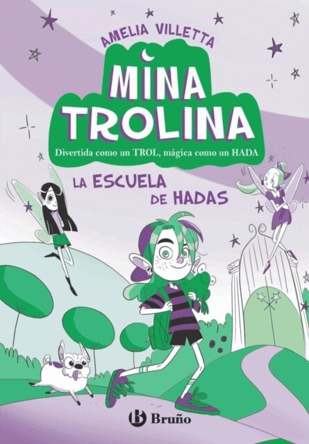 Amelia Villetta - Mina Trolina, 1. La escuela de hadas, E-bok