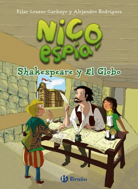Alejandro Rodriguez, Pilar Lozano Carbayo - Nico, espia: Shakespeare y El Globo, E-bok