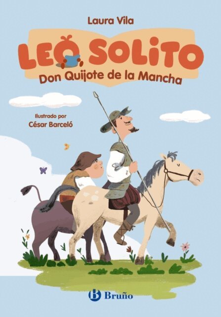 Miguel De Cervantes, Laura Vila - Leo solito Don Quijote de la Mancha, E-bok