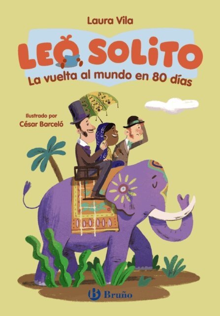 Jules Verne, Laura Vila - Leo solito La vuelta al mundo en 80 dias, E-bok