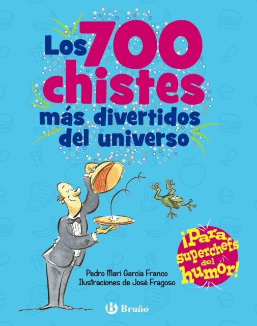 Pedro Maria Garcia Franco - Los 700 chistes mas divertidos del universo, E-bok