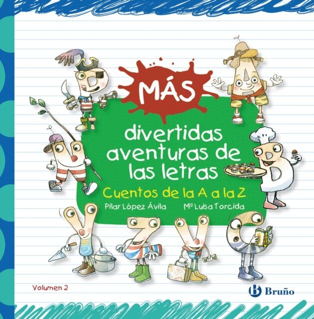 Pilar Lopez Avila - Mas divertidas aventuras de las letras, E-bok