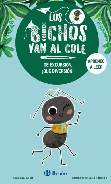 Susanna Isern - Los bichos van al cole, 4. De excursion, !que diversion!, E-bok