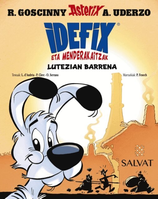 Olivier Serrano, Philippe Clerc, Lison d'Andrea, Rene Goscinny - Idefix eta menderakaitzak, 7. Lutezian barrena, E-bok