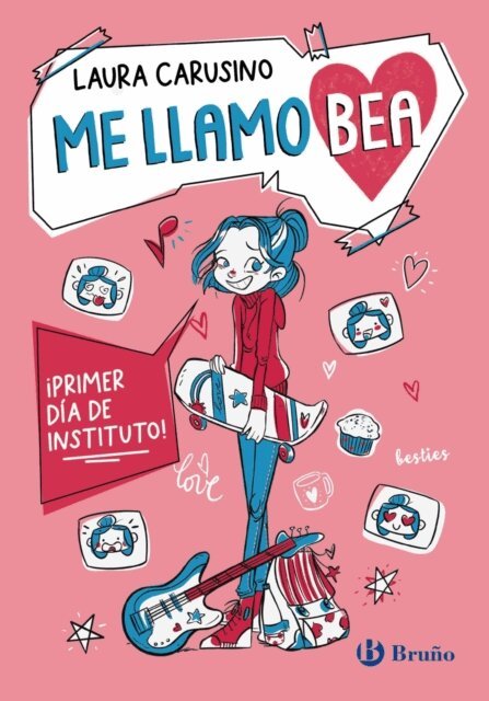 Laura Carusino - Me llamo Bea, 1. !Primer dia de instituto!, E-bok