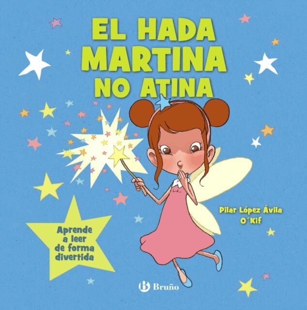 Pilar Lopez Avila - El hada Martina no atina, E-bok