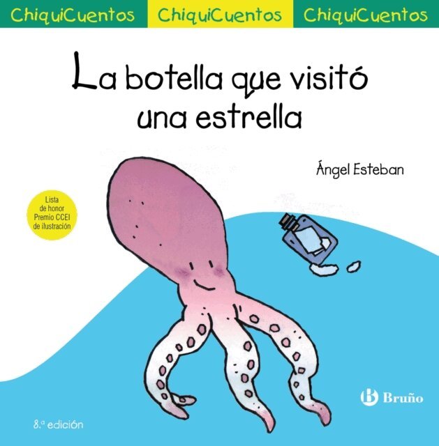 Angel Esteban - ChiquiCuento 5. La botella que visito una estrella, E-bok