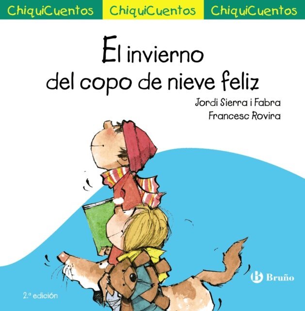 Jordi Sierra i Fabra - El invierno del copo de nieve feliz, E-bok