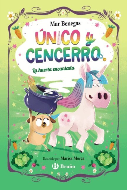 Mar Benegas - Unico y Cencerro, 2. La huerta encantada, E-bok