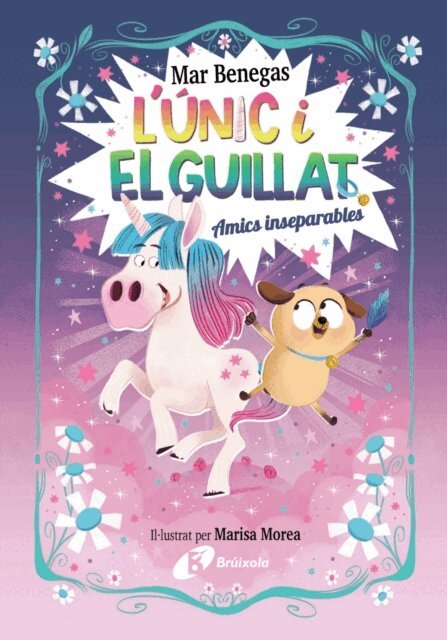 Mar Benegas - L'Unic i el Guillat, 1. Amics inseparables, E-bok