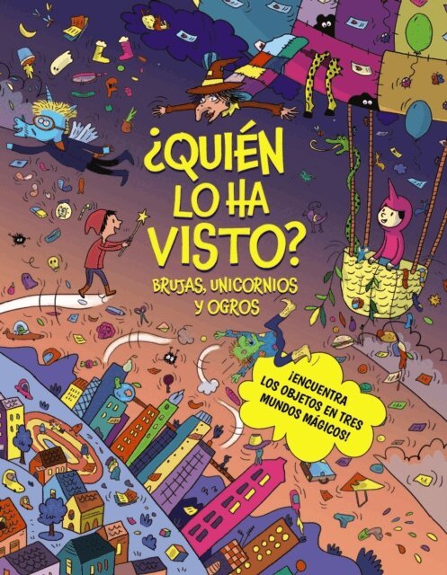 Celine Claire - Quien lo ha visto? Brujas, unicornios y ogros, E-bok