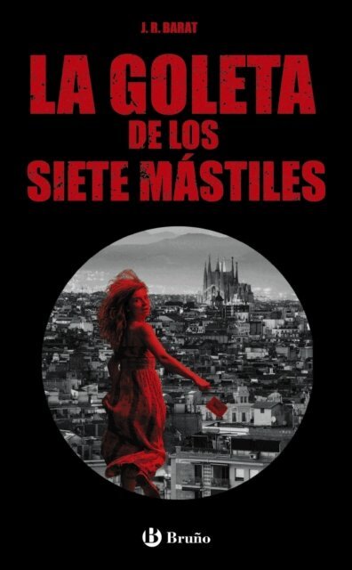J. R. Barat - La goleta de los siete mastiles, E-bok