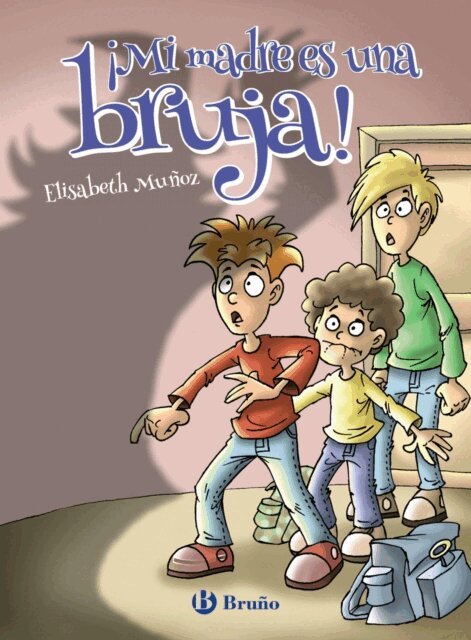 Elisabeth Munoz - !Mi madre es una bruja!, E-bok