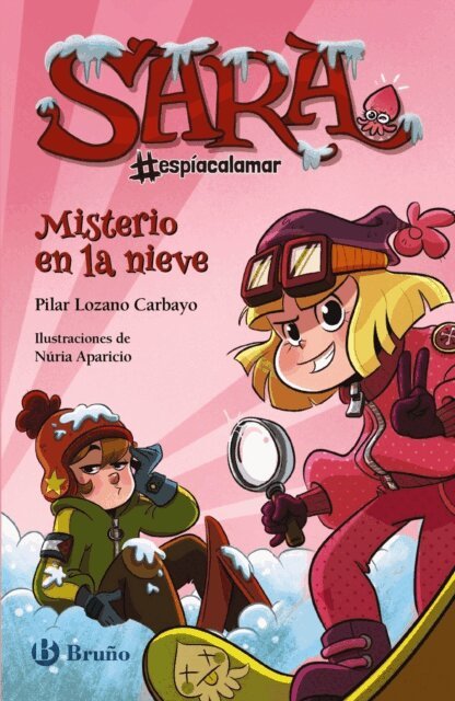 Pilar Lozano Carbayo - Sara #espiacalamar - Misterio en la nieve, E-bok