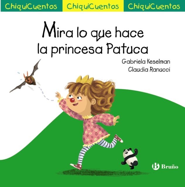 Gabriela Keselman - Mira lo que hace la princesa Patuca, E-bok