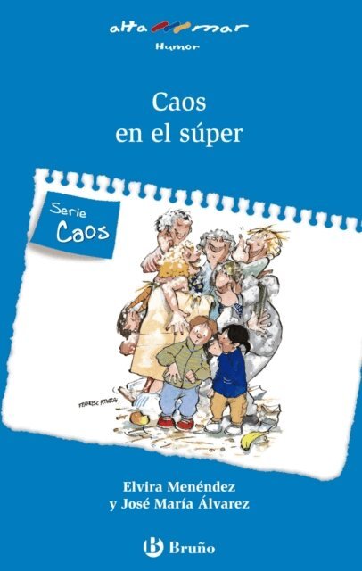 Jose Maria Alvarez, Elvira Menendez - Caos en el super, E-bok