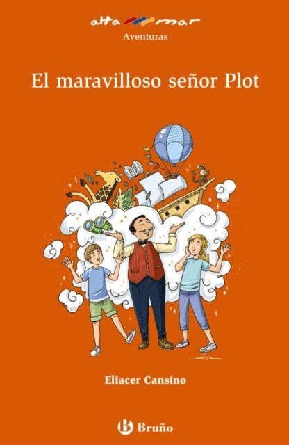 Eliacer Cansino - El maravilloso senor Plot, E-bok