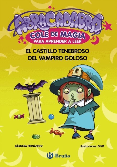 Barbara Fernandez - Abracadabra, Cole de Magia para aprender a leer, 3. El castillo tenebroso del vampiro goloso, E-bok