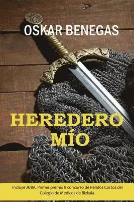 Oskar Benegas - Heredero Mío, Häftad. Tillgänglighet: Lägg i varukorg
