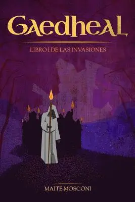 Maite Mosconi - Gaedheal: Libro I de las Invasiones, Häftad. Tillgänglighet: Lägg i varukorg