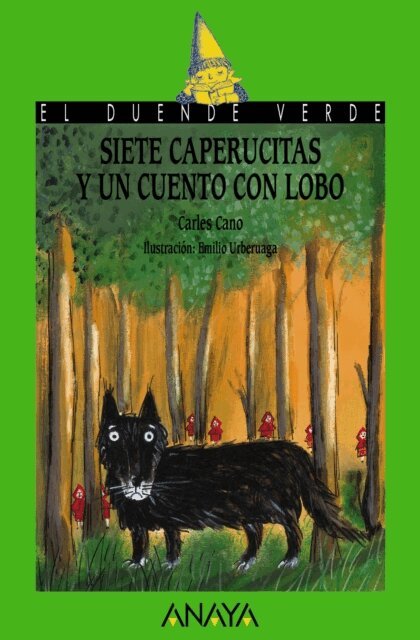 Carles Cano - Siete caperucitas y un cuento con lobo, E-bok