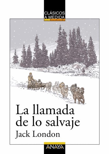 Jack London - La llamada de lo salvaje, E-bok