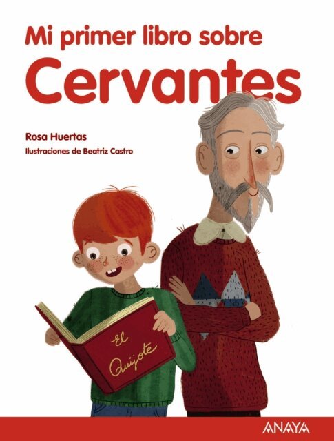 Rosa Huertas - Mi primer libro sobre Cervantes, E-bok