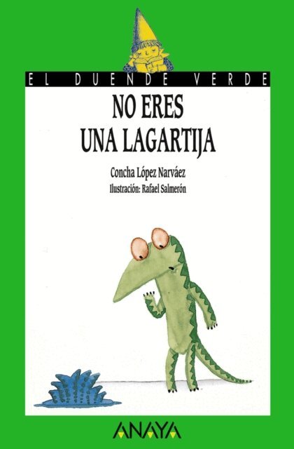 Concha Lopez Narvaez - No eres una lagartija, E-bok