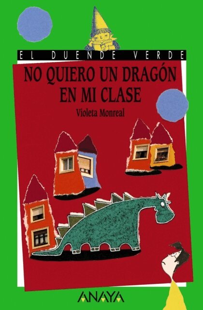 Violeta Monreal - No quiero un dragon en mi clase, E-bok