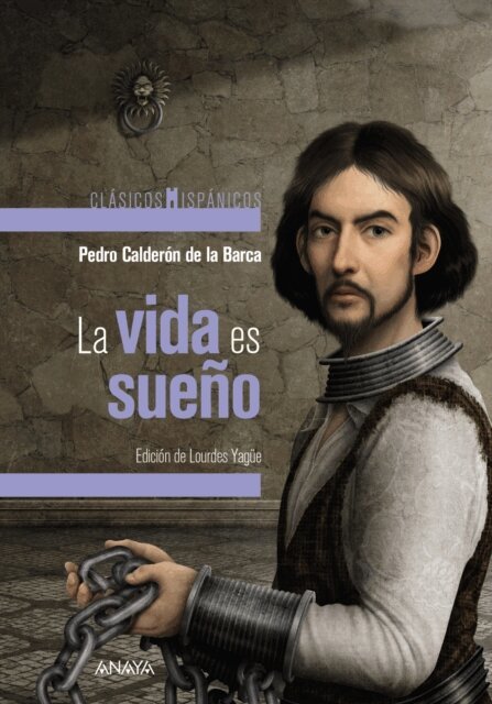 Pedro Calderon de la Barca, Lourdes Yague Olmos - La vida es sueno, E-bok