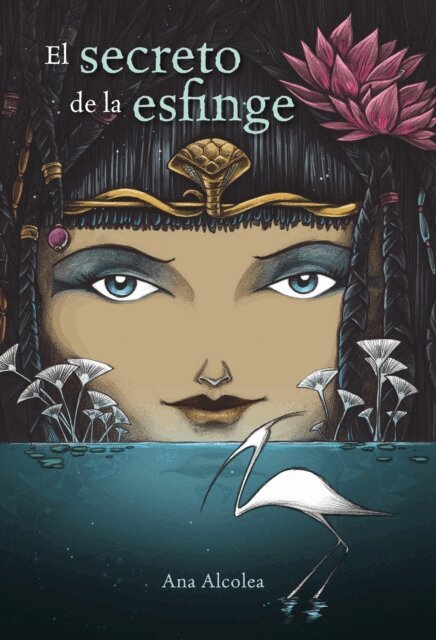 Ana Alcolea - El secreto de la esfinge, E-bok