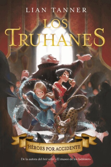 Lian Tanner - Los truhanes 1. Heroes por accidente, E-bok