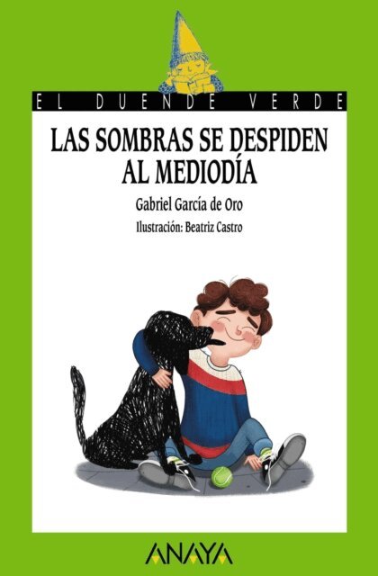 Gabriel Garcia de Oro - Las sombras se despiden al mediodia, E-bok