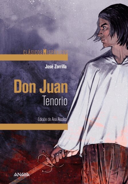 Jose Zorrilla, Ana Alcolea - Don Juan Tenorio, E-bok