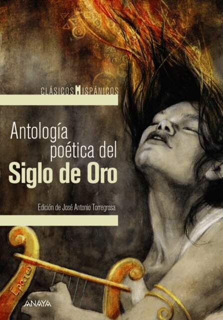 Varios, Jose Antonio Torregrosa Diaz - Antologia poetica del Siglo de Oro, E-bok