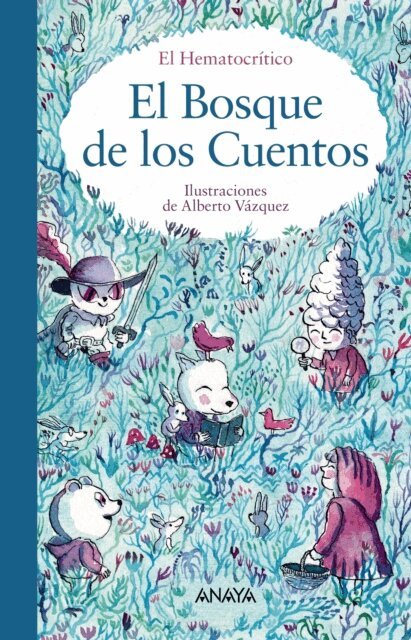El Hematocritico - El Bosque de los Cuentos, E-bok