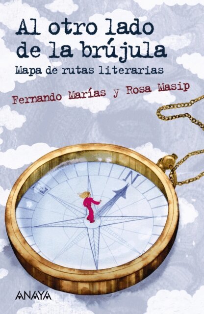 Rosa Masip, Fernando Marias - Al otro lado de la brújula, E-bok