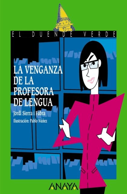 Jordi Sierra i Fabra - La venganza de la profesora de lengua, E-bok